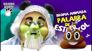 Panda Show - Broma Animada 005 - Palabra de Estiércol