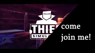 Playing Thief Simulator!