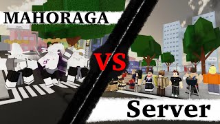 4 MAHORAGAS VS A SERVER