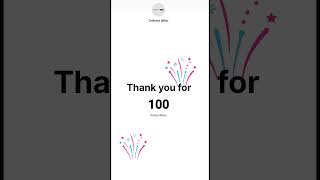 Thank you for 100 subscribers #ytshorts #viral #entertainment#thanks#1million