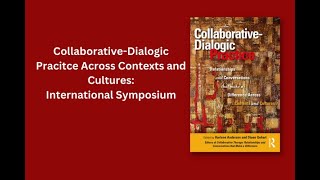 Collaborative-Dialogic Practices Across Contexts and Cultures Symposium