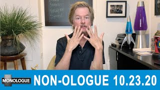 NON-OLOGUE 10.23.20