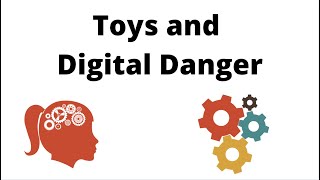 The Internet of Toys for children: risk or opportunity ? - Andrew Manches - Edinburgh