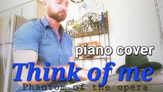 Think of me “ Phantom of the opera “ - Piano cover 🎹