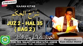 🔴Live Streaming || NGAOS KITAB AL HIKAM JUZ 2_ Halaman 35 Bag 2  || Gus Abdul Wahib