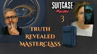 (3-Full-MC3) Suitcase Tragedy: Accident or Intentional ? (Masterclass Ep1.pt3of3)