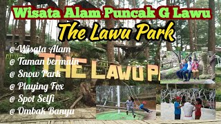 Wisata The Lawu Park | Tawang Mangu Karanganyar, | Jawa Tengah