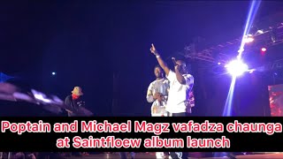 Poptain and Michael Magz vafadza chaunga at Saintfloew album launch