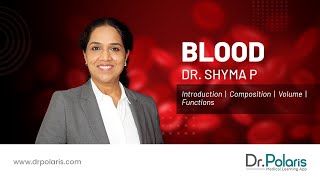 Physiology - BLOOD - Introduction, Composition, Volume, Functions | 1st year MBBS