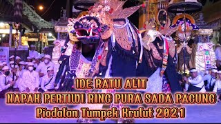 NAPAK PERTIWI IDE RATU ALIT RING PURA SADA PACUNG 2021