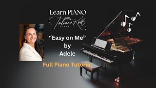 Learn How to Play "Easy on Me" by Adele on Piano