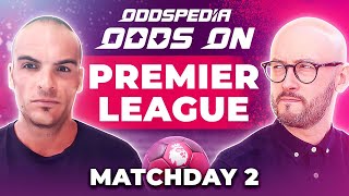 Premier League Predictions 2024/25 Matchday 2 | Best Football Betting Tips Today