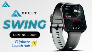 Boult Swing Smartwatch Coming Soon | Free EQ Charge 🤩🤩 | Best Smartwatch Under 1700 | Boult