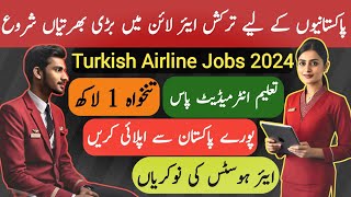 Turkish Airline Cabin Crew Jobs in Pakistan 2024 | Cabin Crew Jobs in Pakistan