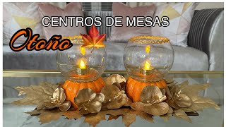 DIY CENTROS DE MESA PARA DECORAR EN  OTOÑO/FALL CENTERPIECES