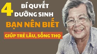 Tự Chữa Lành & Sống Trường Thọ 4 Bí Quyết Dưỡng Sinh Giúp Bạn Trẻ Lâu, Khỏe Mạnh