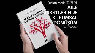 Aile Şirketlerinde Kurumsal Dönüşüm | Furkan Metin Tüzün