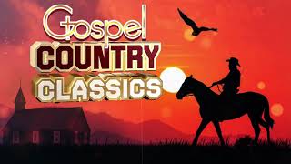 Best Classic Christian Country Gospel Songs Of All Time - Old Country Gospel Songs 2020 Medley