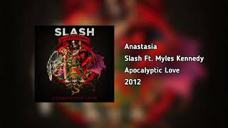 Slash Ft. Myles Kennedy - Anastasia (HQ Audio)