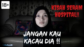 KISAH SERAM HOSPITAL KELANTAN