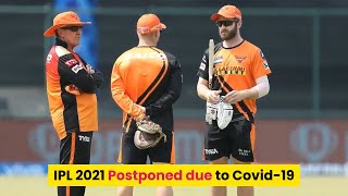 IPL 2021 Postponed due to Covid-19