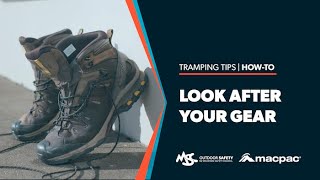 How to look after your gear | MSC x Macpac | How-to Tramp and Hike Tips