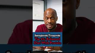 SEMAGLUTIDE/TIRZEPATIDE Tip: Eat a Balanced Diet With Protein