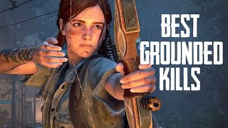 The Last of Us 2 - Best GROUNDED Kills