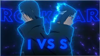 Rockstar | Itachi VS Sasuke [EDIT/AMV]