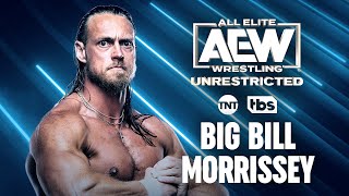 Big Bill shares that story along with his journey to AEW | 1/30/23, AEW Unrestricted