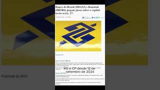 Banco do Brasil e Banrisul Distribuem Mais de R$ 1 Bilhão em Juros aos Acionistas Hoje! BBAS3  BRSR6