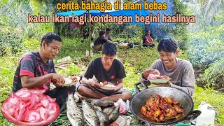 MAKAN ENAK DI ALAM BEBAS|| MASAKAN KESUKAAN PAKCIK, KUALI PERIUK TERKURAS KANDAS