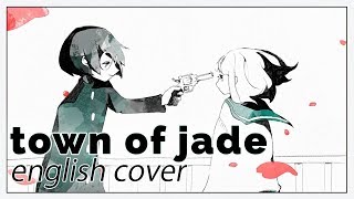 Town of Jade ♥ English Cover【rachie】 翡翠のまち