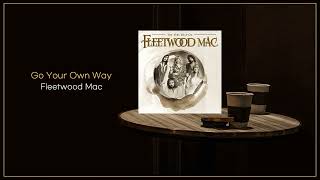 Fleetwood Mac - Go Your Own Way (2004 Remaster) / FLAC File