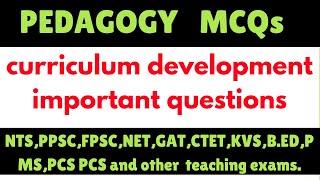 Curriculum Development Mcqs ||pedagogy mcqs ||curriculum mcqs series