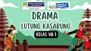 DRAMA LUTUNG KASARUNG KELAS VII-1 SMP AL-AZHAR SYIFA BUDI CIBINONG (TP.2023/2024)