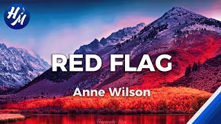 Red Flag Lyrics by Anne Wilson