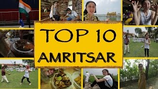 Top 10 Things To Do / See || Amritsar