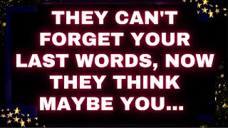 God Message They can't forget your last words, now they think maybe you... #godmessage #loa