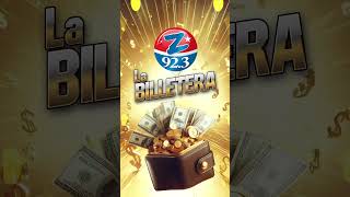 Gana $$$$ con La billetera! 8am, 3pm y 5pm