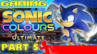 Let's Play Sonic Colours Ultimate - Part 5