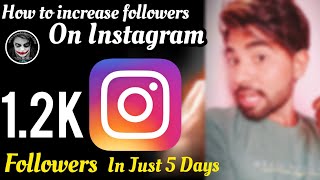 How to Grow Followers On Instagram | (2021)Get Free Active Followers On Instagram By Jay Ghunawat