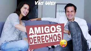 Amigos con derechos/ Vas Wey