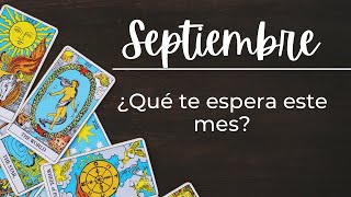 ¿Qué te espera este mes de septiembre?🔮- TAROT INTERACTIVO GENERAL✨