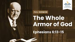 The Whole Armor of God ― A Sermon from Ephesians 6:13-15 (Remastered)