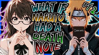 What If Naruto Had a Death Note | PART 2