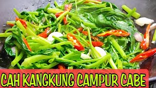 Resep masak tumis enak sayur kangkung campur cabe merah menu simpel