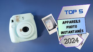 Top 5 : Appareils Photo Instantanés en 2024