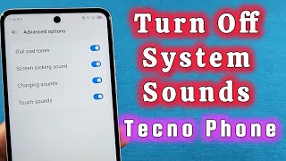 Turn Off system sounds on Tecno Spark Camon phone