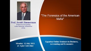 Online seminar by Professor. Jerold Zimmerman "The Forensics of the American Mafia"